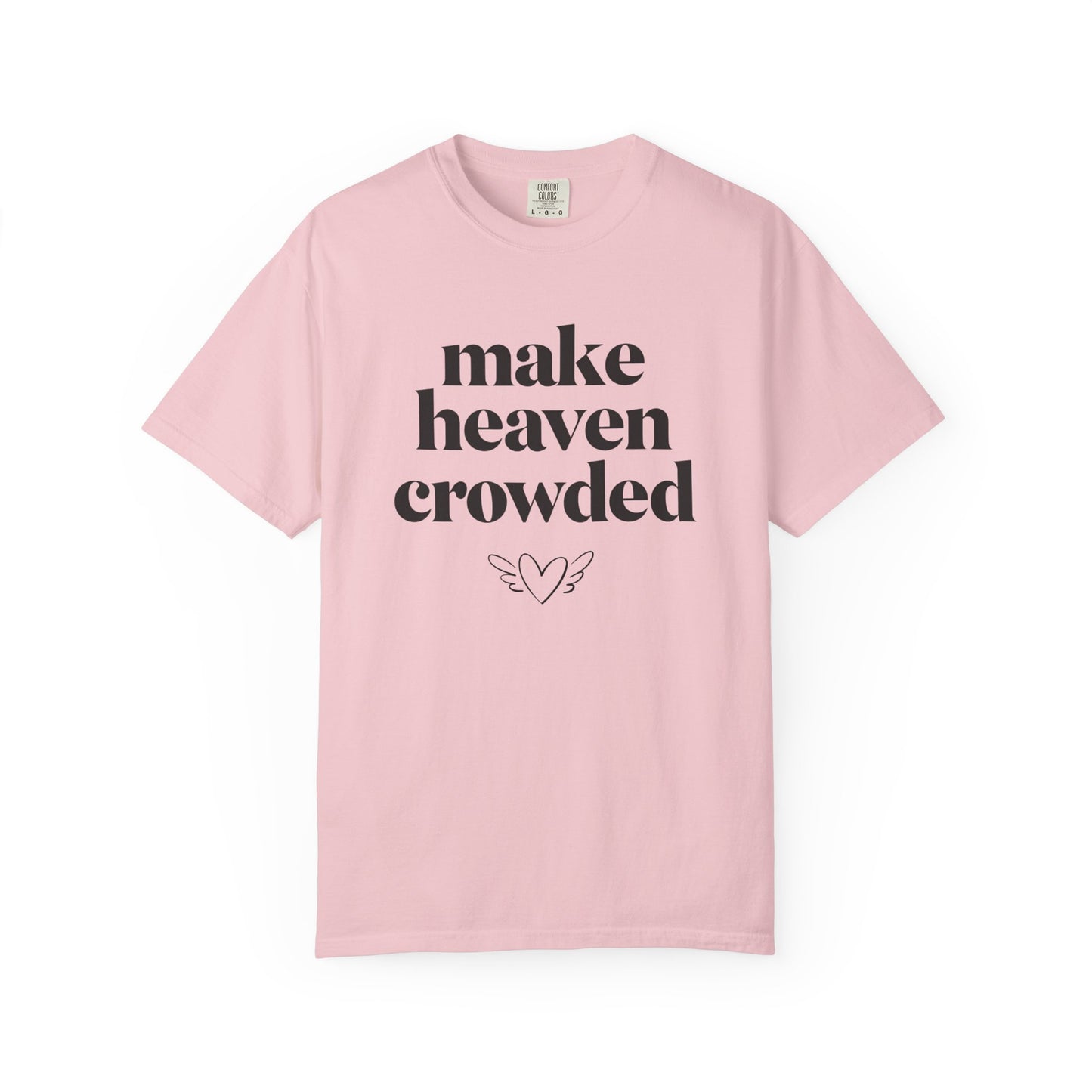 Make Heaven Crowded Graphic Tee